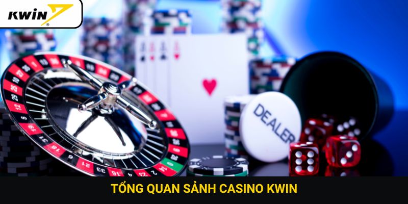 Tổng quan sảnh casino Kwin