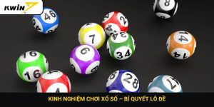 kinh nghiệm chơi xổ số – Bí quyết lô đề
