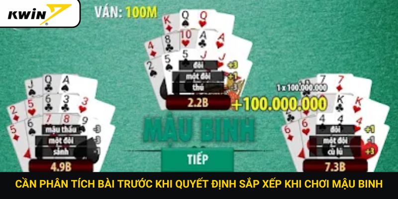 Cần phân tích bài trước khi quyết định sắp xếp khi chơi Mậu Binh